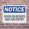 Signmission Door Blocked Not An Entry, 10 in W x Rectangle, Plastic OS-2PACK-NS-P-710-L-11471 - alternate 4